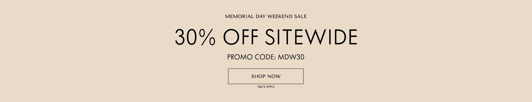 Memorial Day weekend sale banner with 30% off sitewide offer on a beige background.